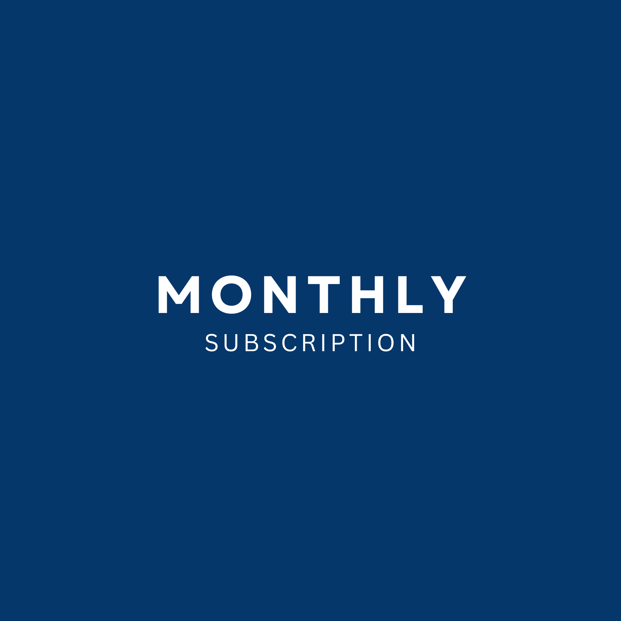 Monthly Subscription