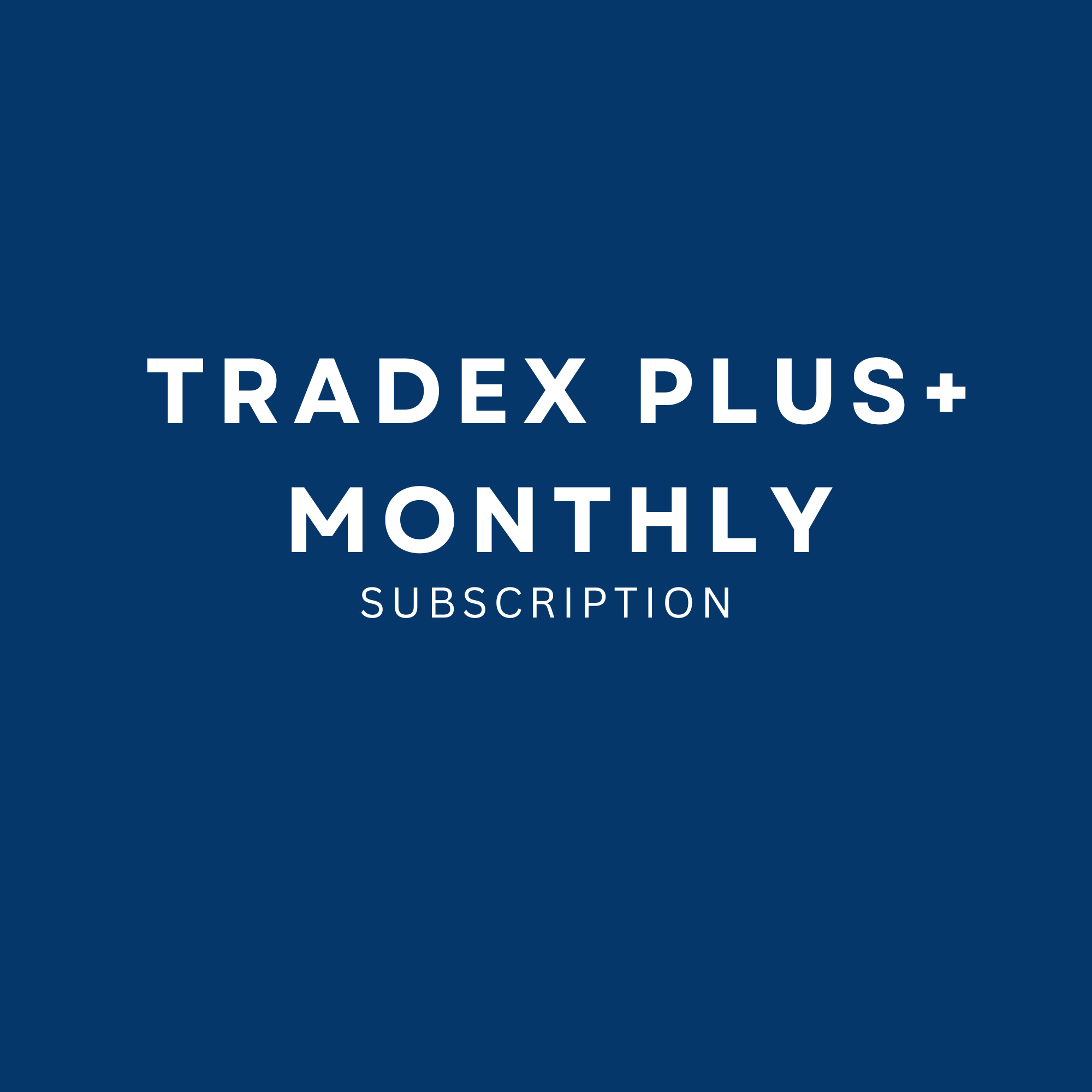 TradeX Plus+ Monthly